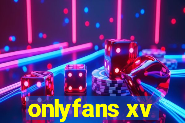 onlyfans xv
